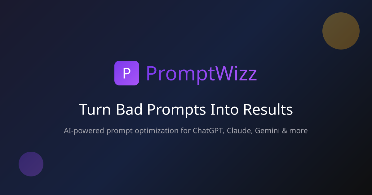 PromptWizz - Turn Bad Prompts Into Results